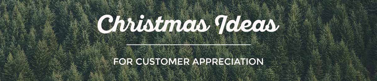Christmas Ideas for Customer Appreciation Header